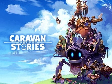 Caravan Stories キャラバンストーリーズ Pc スマホで遊べる超美麗グラフィックの大人気mmorpg オンラインゲームズーム