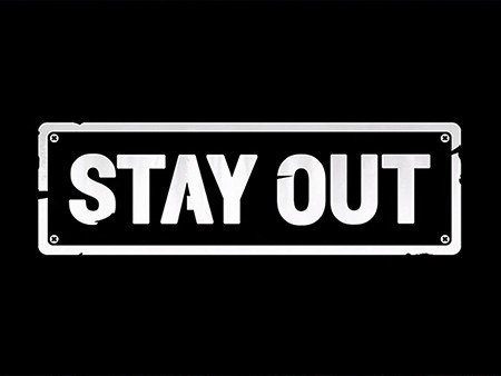 Stay Out