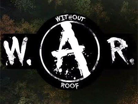 Without A Roof (W.A.R.)