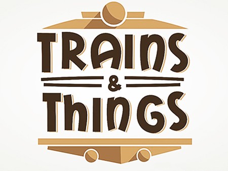 Trains & Things