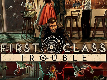 First Class Trouble