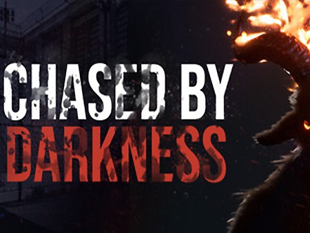 Chased by Darkness