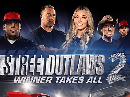 Street Outlaws 2: Winner Takes All