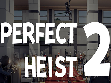 Perfect Heist 2