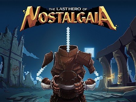 The Last Hero of Nostalgaia