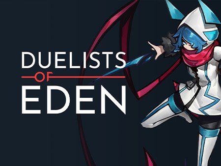 Duelists of Eden (デュエリスト・オブ・エデン)