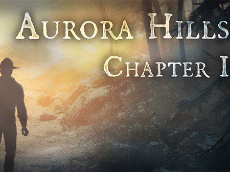 Aurora Hills (オーロラヒルズ): 第1章