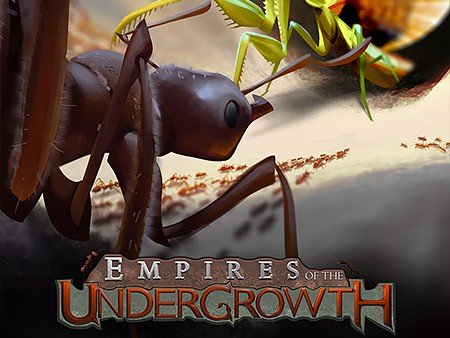 Empires of the Undergrowth エンパイア・オブ・ジ・アンダーグロウス